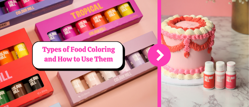 Food Coloring Types: How to Choose the Right One for Your Needs