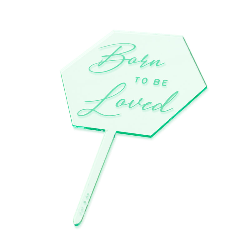 Born to be Loved - Side View - Cake Topper - Zoi&Co