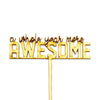 A Whole Year More Awesome - Cake Topper - Zoi&Co