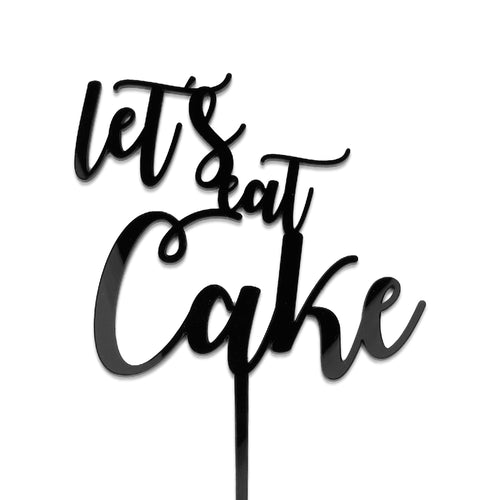 Let's Eat Cake - Cake Topper - Zoi&Co
