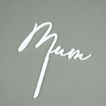 mum - mother's day cake topper side view zoi&co
