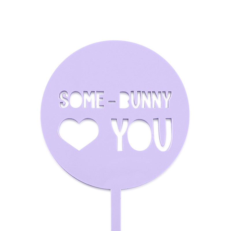 Some-Bunny Loves You - Easter Cake Topper - front view - Zoi&Co