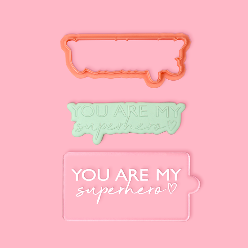 YOU ARE MY SUPERHERO - Cookie Embosser & Cutter