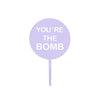 You're the bomb - valentines cake topper - front view - zoiandco