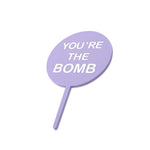 You're the bomb - valentines cake topper - side view - zoiandco